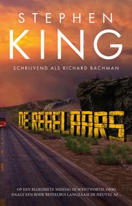 Richard Bachman, Stephen King De Regelaars -   (ISBN: 9789021037318)