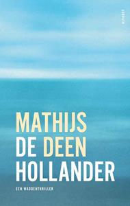 Mathijs Deen De Hollander -   (ISBN: 9789021340159)