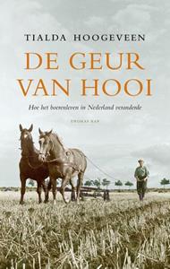 Tialda Hoogeveen De geur van hooi -   (ISBN: 9789400405769)