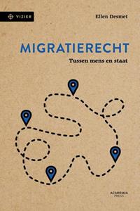 Ellen Desmet Migratierecht -   (ISBN: 9789401465328)