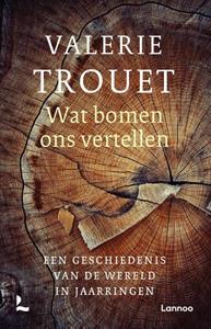 Valerie Trouet Wat bomen ons vertellen -   (ISBN: 9789401466752)