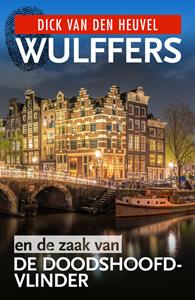 Dick van den Heuvel Wulffers en de zaak van de doodshoofdvlinder -   (ISBN: 9789023959762)