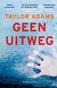 Taylor Adams Geen uitweg -   (ISBN: 9789024583959)