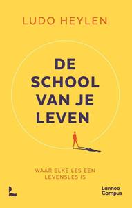 Ludo Heylen De school van je leven -   (ISBN: 9789401482387)