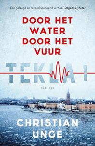 Christian Unge Door het water, door het vuur -   (ISBN: 9789024587315)