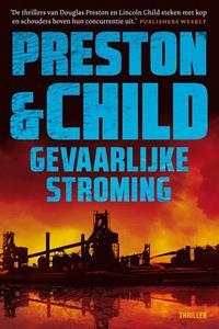 Preston & Child Gevaarlijke stroming -   (ISBN: 9789024590025)