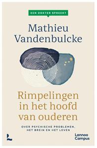 Mathieu Vandenbulcke Een dokter spreekt. Rimpelingen in het hoofd van ouderen -   (ISBN: 9789401487405)