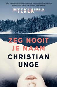 Christian Unge Zeg nooit je naam -   (ISBN: 9789024593668)