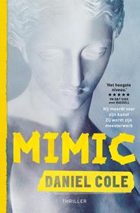 Daniel Cole Mimic -   (ISBN: 9789024594900)