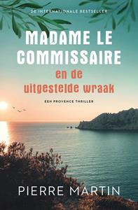 Pierre Martin Madame le Commissaire en de uitgestelde wraak -   (ISBN: 9789024595020)