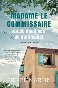 Pierre Martin Madame le Commissaire en de dood van de politiechef -   (ISBN: 9789024595044)