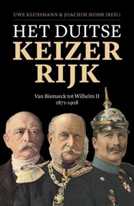 Joachim Mohr, Uwe Klussmann Het Duitse Keizerrijk -   (ISBN: 9789401913362)