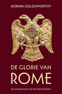 Adrian Goldsworthy De glorie van Rome -   (ISBN: 9789401916073)