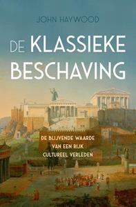 John Haywood De klassieke beschaving -   (ISBN: 9789401916523)