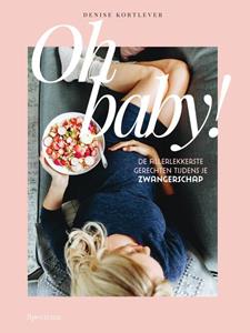 Denise Kortlever Oh baby! -   (ISBN: 9789000360253)
