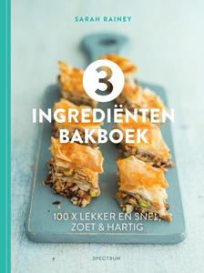 Sarah Rainey 3 Ingrediënten Bakboek -   (ISBN: 9789000365197)