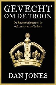 Dan Jones Gevecht om de troon -   (ISBN: 9789401917667)