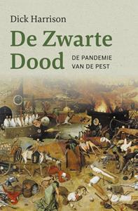 Dick Harrison De Zwarte Dood -   (ISBN: 9789401917773)