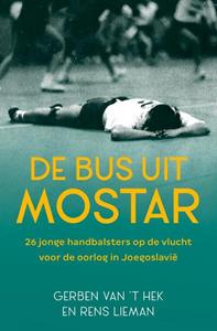 Gerben van 't Hek, Rens Lieman De bus uit Mostar -   (ISBN: 9789401918329)