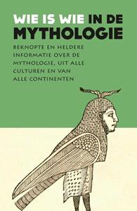 Diverse Auteurs Wie is wie in de mythologie -   (ISBN: 9789401918374)