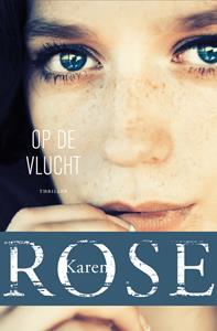 Karen Rose Op de vlucht -   (ISBN: 9789026150845)