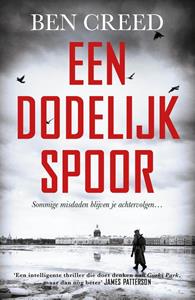 Ben Creed Een dodelijk spoor -   (ISBN: 9789026153785)