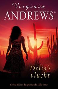 Virginia Andrews Delia's vlucht -   (ISBN: 9789026154089)