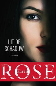Karen Rose Uit de schaduw -   (ISBN: 9789026157011)