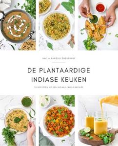 Amit Choudhary, Daniëlle Choudhary-Kwint De plantaardige Indiase keuken -   (ISBN: 9789090362762)