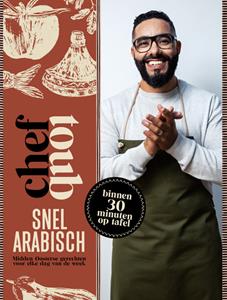 Mounir Toub Chef Toub: Snel Arabisch -   (ISBN: 9789021579276)