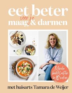Tamara de Weijer Eet beter voor je maag en darmen met huisarts  -   (ISBN: 9789021584072)