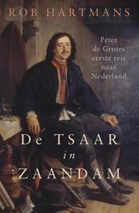 Rob Hartmans De tsaar in Zaandam -   (ISBN: 9789401918824)