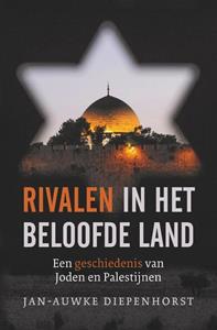 Jan-Auwke Diepenhorst Rivalen in het beloofde land -   (ISBN: 9789401919227)