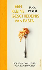 Luca Cesari Een kleine geschiedenis van pasta -   (ISBN: 9789026356476)