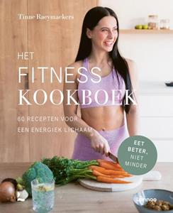 Tinne Raeymaekers Het fitness kookboek -   (ISBN: 9789401476607)