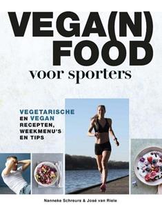 José van Riele, Nanneke Schreurs Vega(n) food voor sporters -   (ISBN: 9789043924344)