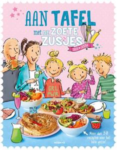 Hanneke de Zoete Aan tafel met de Zoete Zusjes -   (ISBN: 9789043925112)