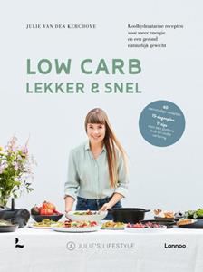 Julie van den Kerchove Low carb, lekker en snel -   (ISBN: 9789401483179)