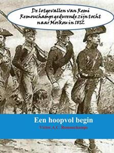 Victor A.C. Remouchamps Een hoopvol begin -   (ISBN: 9789402115963)