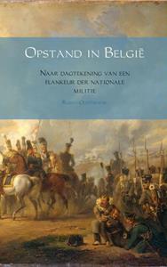 Ruben Oosterwijk Opstand in België -   (ISBN: 9789402119619)