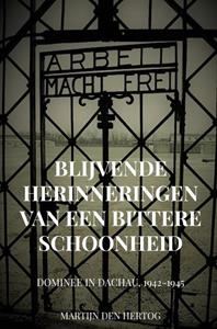 Martijn den Hertog Blijvende Herinneringen van een Bittere Schoonheid -   (ISBN: 9789402125160)