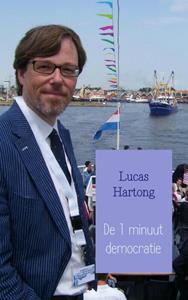 Lucas Hartong De 1 minuut democratie -   (ISBN: 9789402130430)