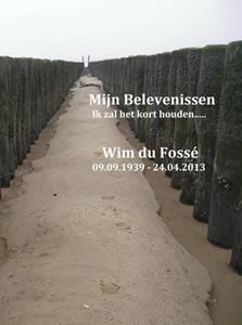 Wim Du Fossé Mijn belevenissen -   (ISBN: 9789402131963)