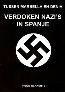 Hugo Renaerts Verdoken Nazi's in Spanje -   (ISBN: 9789402139013)