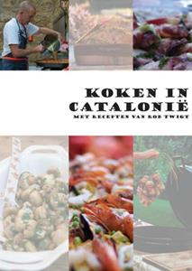 Rob Twigt Koken in Catalonie -   (ISBN: 9789402112962)