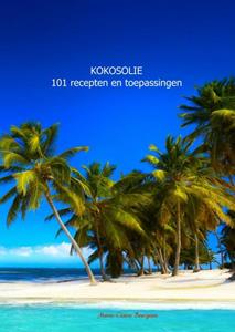 Marie-Claire Bourgeois Kokosolie 101 recepten en toepassingen -   (ISBN: 9789402126549)