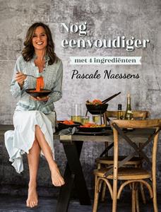 Pascale Naessens Nog eenvoudiger met vier ingrediënten -   (ISBN: 9789401456401)