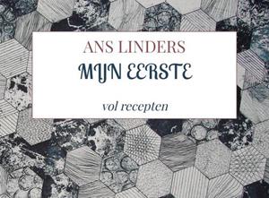 Ans Linders Mijn Eerste Kookboek -   (ISBN: 9789403651378)