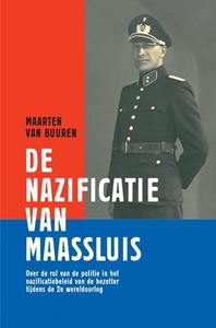 Maarten van Buuren De nazificatie van Maassluis -   (ISBN: 9789402198539)