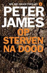Peter James Op sterven na dood -   (ISBN: 9789026163470)
